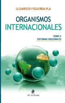 ORGANISMOS INTERNACIONALES (TOMO 2)