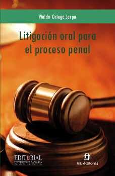 LITIGACIN ORAL EN EL PROCESO PENAL