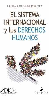 EL SISTEMA INTERNACIONAL Y LOS DERECHOS HUMANOS