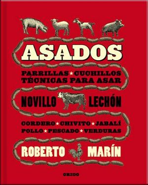 ASADOS -PARRILLAS/CUCHILLOS/TECNICAS PARA ASAR- (EMPASTADO)