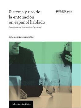 SISTEMA Y USO DE LA ENTONACI�N EN ESPA�OL HABLADO