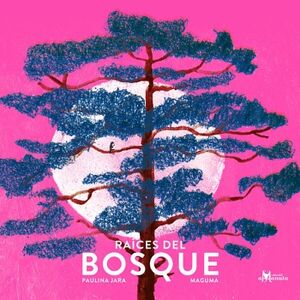 RA�CES DEL BOSQUE