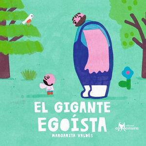 EL GIGANTE EGOSTA