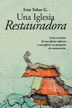 UNA IGLESIA RESTAURADORA