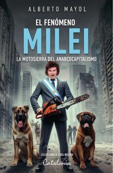 EL FEN�MENO MILEI