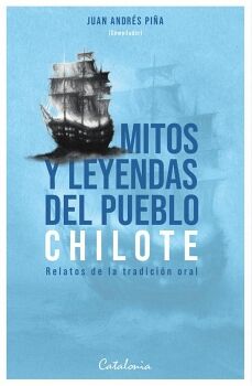 MITOS Y LEYENDAS DEL PUEBLO CHILOTE