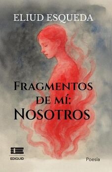 FRAGMENTOS DE M�: NOSOTROS