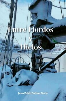 ENTRE FIORDOS Y HIELOS