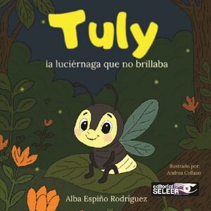 TULY, LA LUCI�RNAGA QUE NO BRILLABA