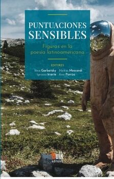 PUNTUACIONES SENSIBLES. FIGURAS EN LA POES�A LATINOAMERICANA