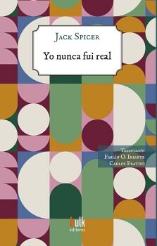 YO NUNCA FUI REAL