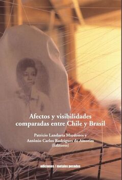 AFECTOS Y VISIBILIDADES COMPARADAS ENTRE CHILE Y BRASIL