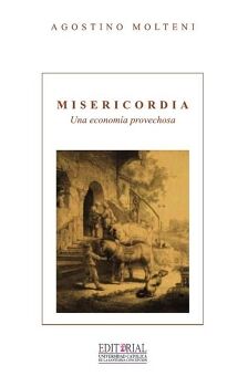 MISERICORDIA, UNA ECONOM�A PROVECHOSA