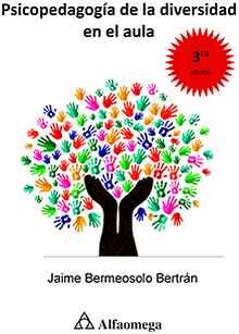 PSICOPEDAGOG�A DE LA DIVERSIDAD EN EL AULA 3ED.