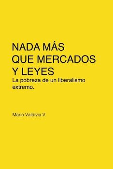 NADA M�S QUE MERCADOS Y LEYES