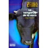 VENGANZA DE LA VACA, LA