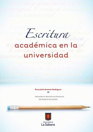ESCRITURA ACADMICA EN LA UNIVERSIDAD