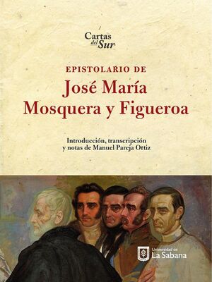 EPISTOLARIO JOS MARA MOSQUERA