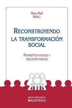 RECONSTRUYENDO LA TRANSFORMACIN SOCIAL