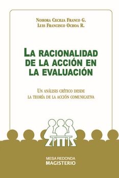 LA RACIONALIDAD DE LA ACCI�N EN LA EVALUACI�N