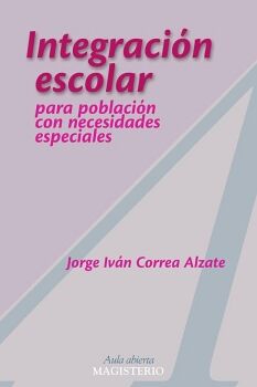 INTEGRACI�N ESCOLAR PARA POBLACI�N CON NECESIDADES ESPECIALES