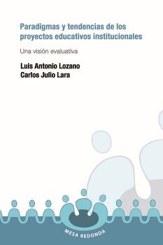 PARADIGMAS Y TENDENCIAS DE LOS PROYECTOS EDUCATIVOS INSTITUCIONALES