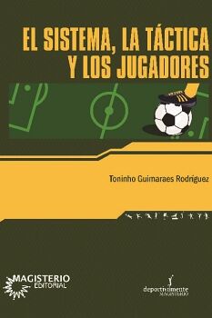 EL SISTEMA, LA T�CTICA Y LOS JUGADORES