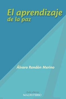 EL APRENDIZAJE DE LA PAZ