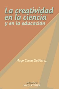 LA CREATIVIDAD EN LA CIENCIA Y EN LA EDUCACI�N