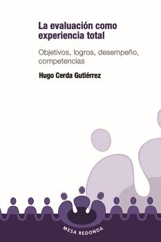 LA EVALUACI�N COMO EXPERIENCIA TOTAL