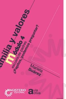 FAMILIA Y VALORES M�DULO 4