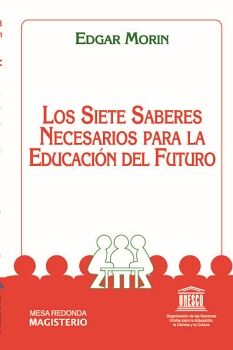 LOS SIETE SABERES NECESARIOS PARA LA EDUCACIN DEL FUTURO