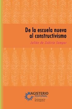 DE LA ESCUELA NUEVA AL CONSTRUCTIVISMO