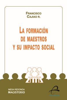 LA FORMACIN DE MAESTROS Y SU IMPACTO SOCIAL