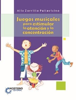 JUEGOS MUSICALES PARA ESTIMULAR LA ATENCI�N Y LA CONCENTRACI�N