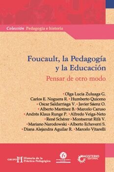 FOUCAULT, LA PEDAGOG�A Y LA EDUCACI�N