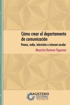 C�MO CREAR EL DEPARTAMENTO DE COMUNICACI�N