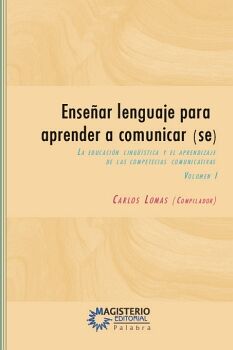 ENSE�AR LENGUAJE PARA APRENDER A COMUNICAR(SE) VOLUMEN I