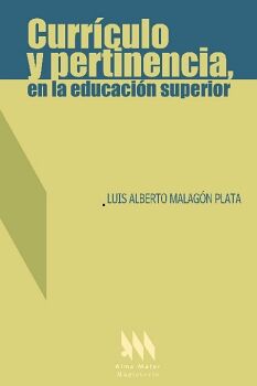 CURR�CULO Y PERTINENCIA, EN LA EDUCACI�N SUPERIOR