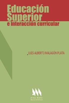 EDUCACI�N SUPERIOR E INTERACCI�N CURRICULAR