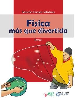 F�SICA M�S QUE DIVERTIDA - TOMO I