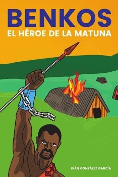 BENKOS. EL H�ROE DE LA MATUNA
