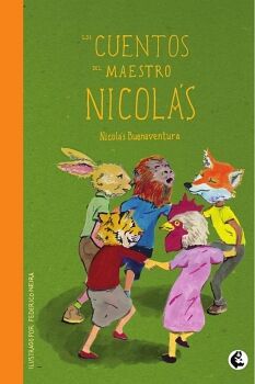 LOS CUENTOS DEL MAESTRO NICOL�S