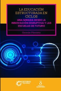 LA EDUCACI�N ESTRUCTURADA EN CICLOS