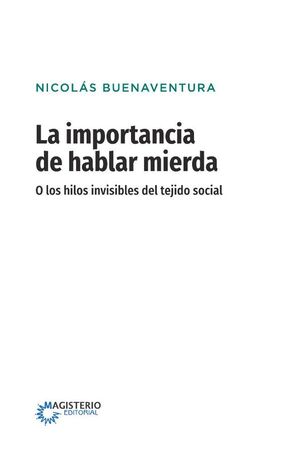 LA IMPORTANCIA DE HABLAR MIERDA [EDICIN ESPECIAL]