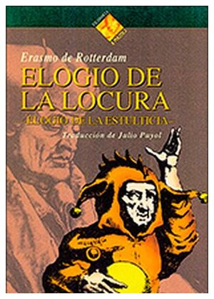 ELOGIO DE LA LOCURA (COL.FILOSOFA & POLTICA) (BILINGUE)