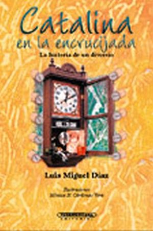 CATALINA EN LA ENCRUCIJADA. DIAZ SUAREZ, LUIS MIG.. 9789583008818