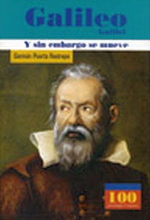 GALILEO GALILEI            -Y SIN EMBARGO SE MUEVE-