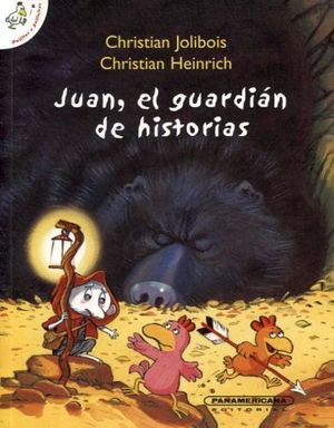 JUAN, EL GUARDIAN DE HISTORIAS (COL.POLLITOS Y GALLINITAS)   (PL)