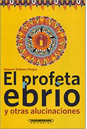 PROFETA EBRIO Y OTRAS ALUCINACIONES, EL